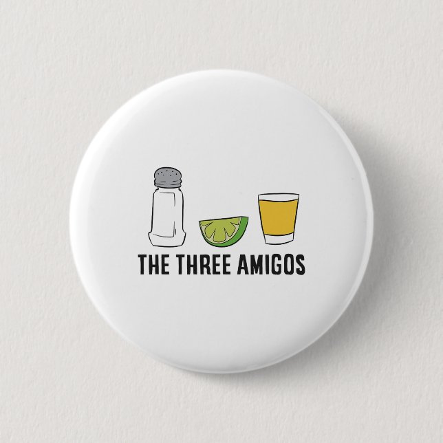 Die drei Amigos Cinco de Mayo Tequila Salz und Li Button (Vorderseite)