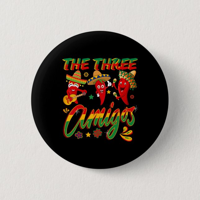Die drei Amigos - Lustiger Chili Cinco De Mayo  Button (Vorderseite)