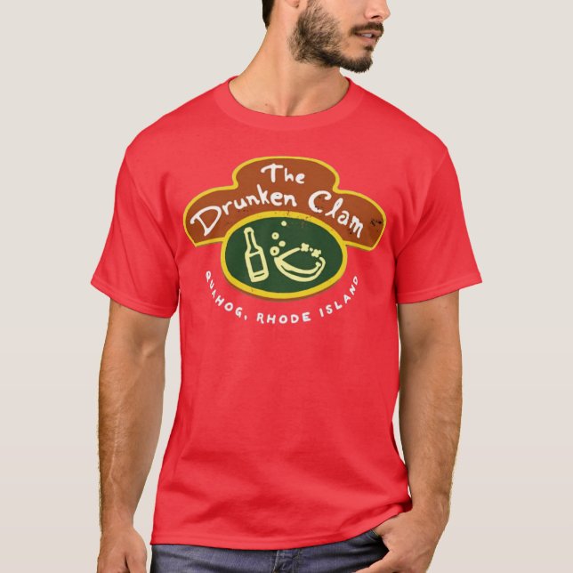 Die Drunken Clam - Quahog, Rhode Island T-Shirt (Vorderseite)