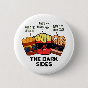 Die dunkle Seite Lustiger Fast-Food-Witz  Button