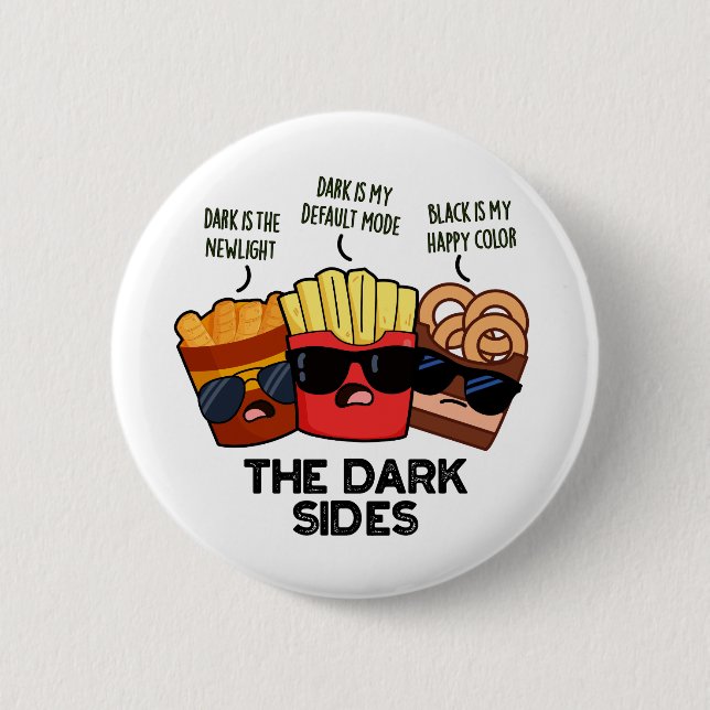 Die dunkle Seite Lustiger Fast-Food-Witz  Button (Vorderseite)