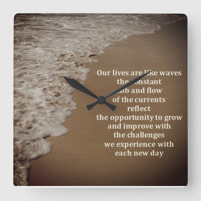 Die EBB und der Fluss des Lebens Quadratische Wanduhr (Vorderseite)