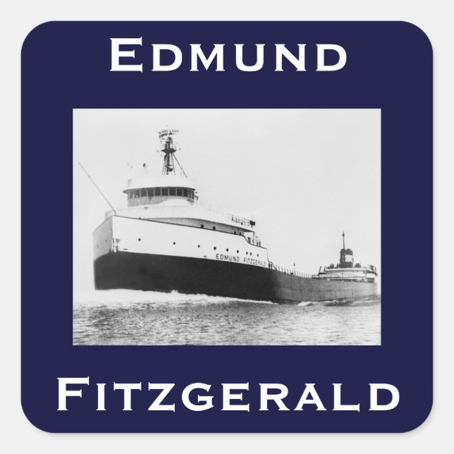 Die Edmund Fitzgerald Quadratischer Aufkleber (Vorderseite)