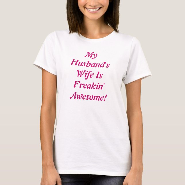 Die Ehefrau meines Ehemanns T-Shirt (Vorderseite)