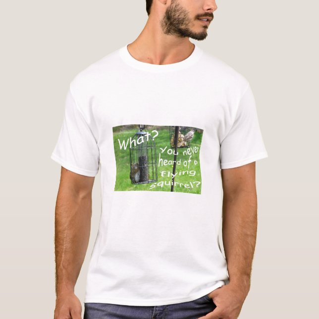 Die Eichhörnchen-Beweis-Vogel-Zufuhr T-Shirt (Vorderseite)