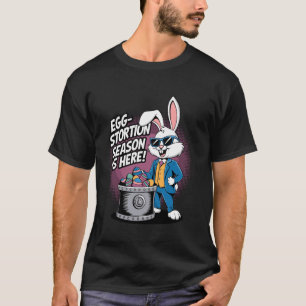 Die Eier-Verdreh-Saison ist da! T-Shirt