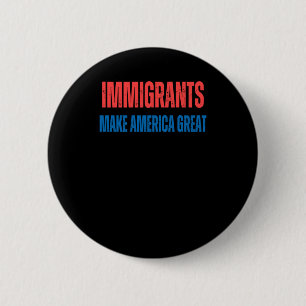 Die Einwanderung von Menschenrechten macht Amerika Button