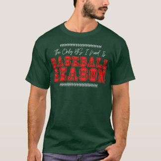 Die einzige BS, die ich brauche, ist Baseball Sais T-Shirt