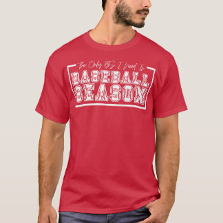 Die einzige BS, die ich brauche, ist die Baseball- T-Shirt