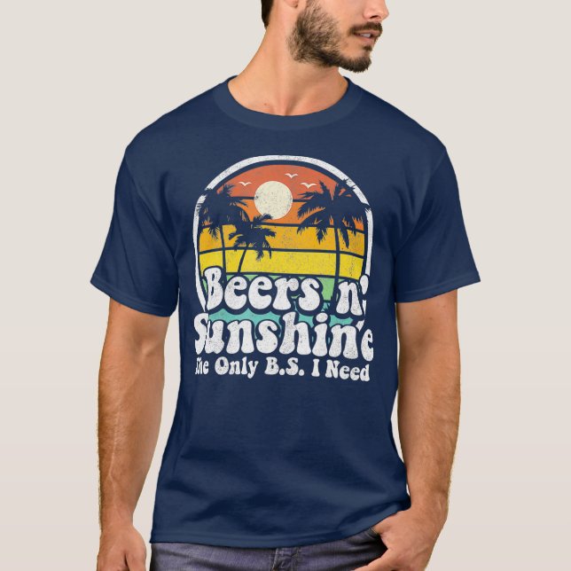 Die einzige BS, die ich brauche, sind Bier und Son T-Shirt (Vorderseite)