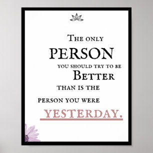 Die einzige Person, die Sie besser sein sollten al Poster