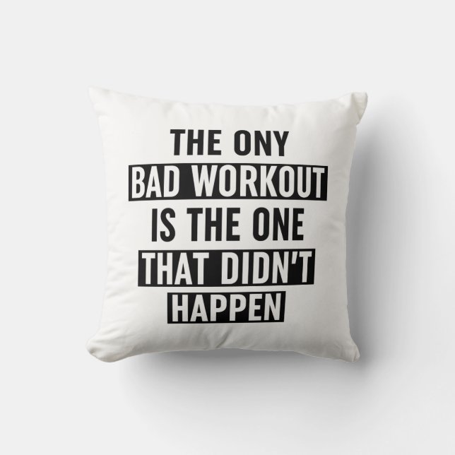 Die einzige schlechte Arbeit ist die, die nicht st Kissen (Vorderseite)