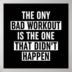 Die einzige schlechte Arbeit ist die, die nicht st Poster