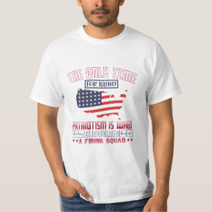 Die einzige Zeit für blinden Patriotismus  T-Shirt