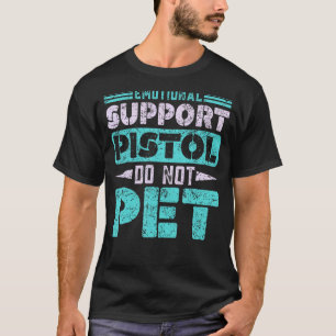 Die emotionale Stütze-Pistole kann Firearm-Schussw T-Shirt