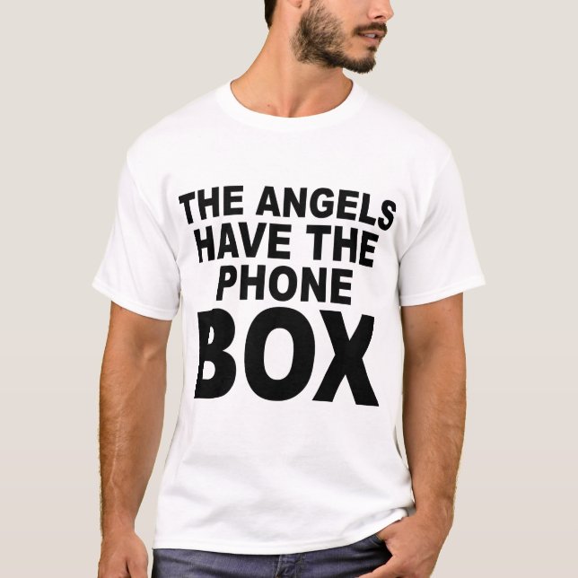 DIE ENGEL HABEN DEN TELEFON-KASTEN T-Shirt (Vorderseite)