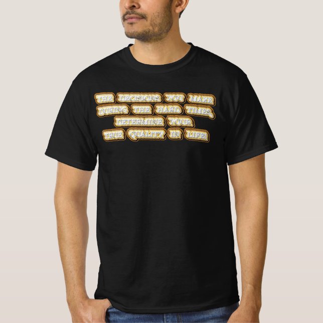 "Die Entscheidungen" Niedliches Design. Jetzt kauf T-Shirt (Vorderseite)