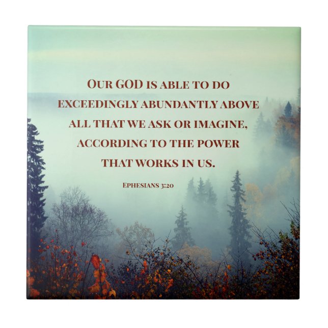 Die Ephesianer 3:20 Unser Gott ist... Fall Forest Fliese (Vorderseite)