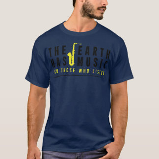 Die Erde hat schwarze Musik T-Shirt