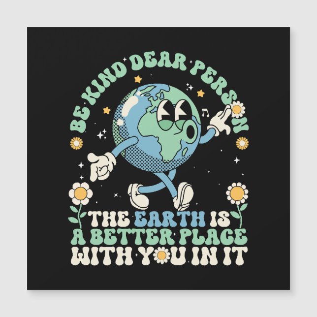 Die Erde ist ein besserer Platz mit dir darin Magnetkarte (Vorderseite)