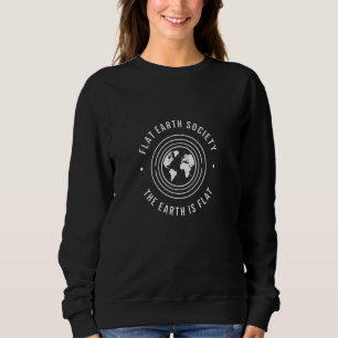 Die Erde ist eine flinke Verschwörung Sweatshirt