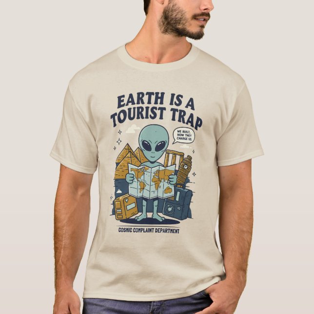 Die Erde ist eine touristische Falle T-Shirt (Vorderseite)