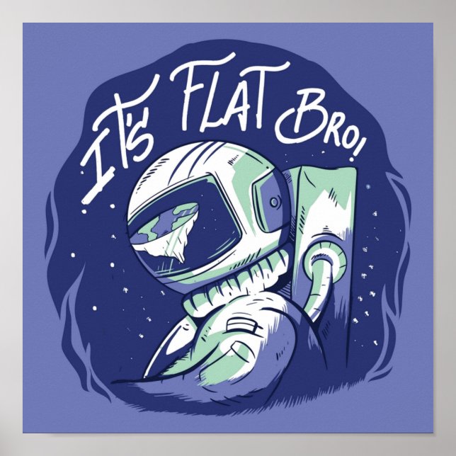 Die Erde ist flach Theorie Funny Outer Space Poster (Vorne)