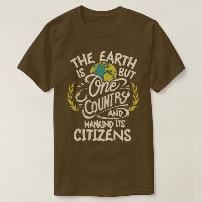 Die Erde ist nur ein Land Der Bahai-Glaube 1 T-Shirt (Design vorne)
