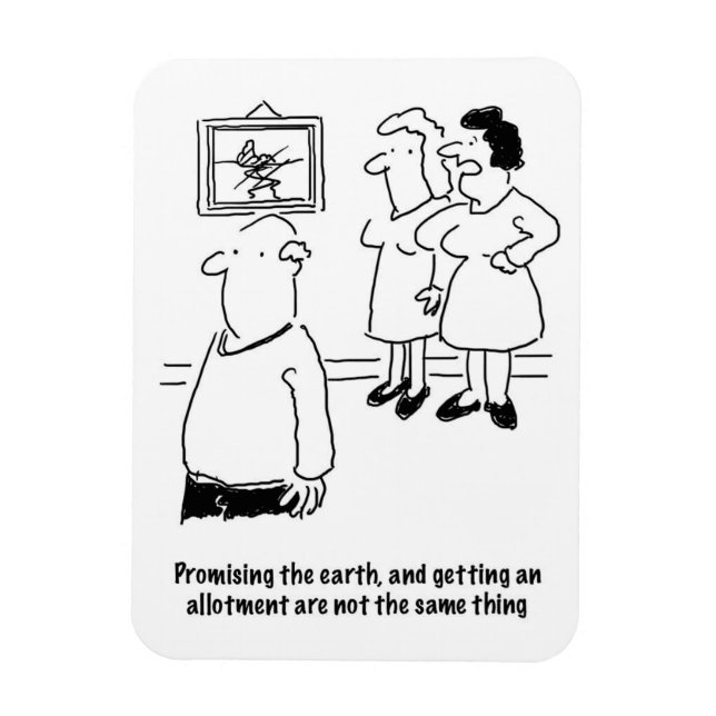 Die Erde versprechen - eine Zuteilung bekommen Magnet (Vertikal)