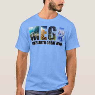 Die Erde wieder großartig machen T-Shirt