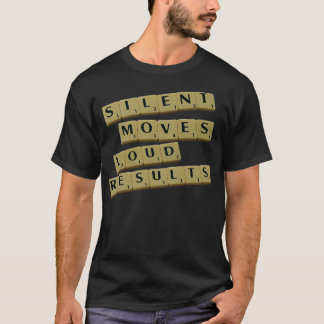 Die Ergebnisse der silbernen Bewegung (Loud Result T-Shirt
