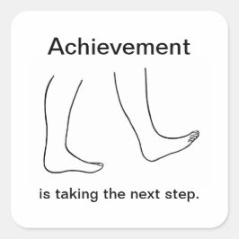 Die Errungenschaft ist, den nächsten Schritt Stick Quadratischer Aufkleber