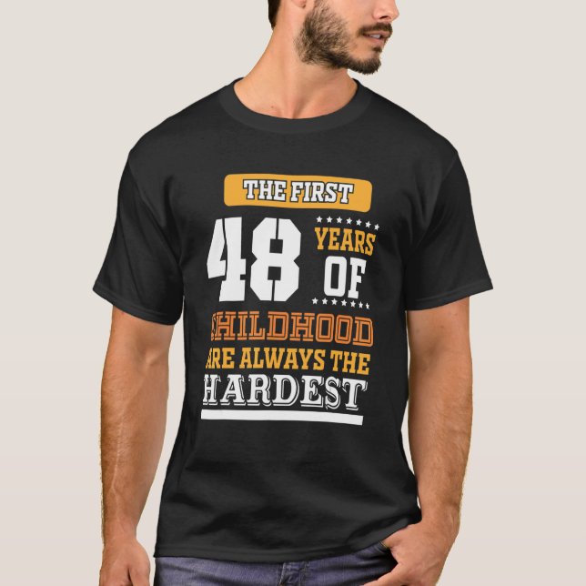 Die ersten 48 Jahre der Kindheit T-Shirt (Vorderseite)