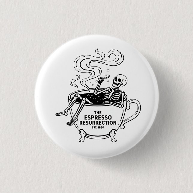 Die Espresso-Auferstehung Lustiger Skelett-Kaffee Button (Vorderseite)