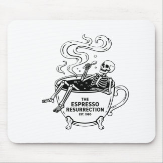 Die Espresso-Auferstehung Lustiger Skelett-Kaffee Mousepad