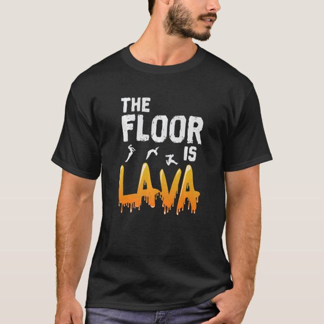 Die Etage ist Lava Parkour T-Shirt (Vorderseite)