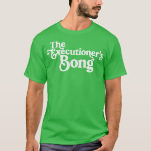 Die Executioners Bong Peep Show Lüfterdesign T-Shirt