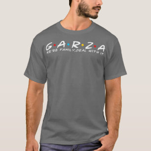 Die Familie Garza Garza Nachname Garza Nachname T-Shirt