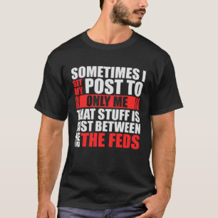 Die Feds Social Media posten Set nur mir T-Shirt