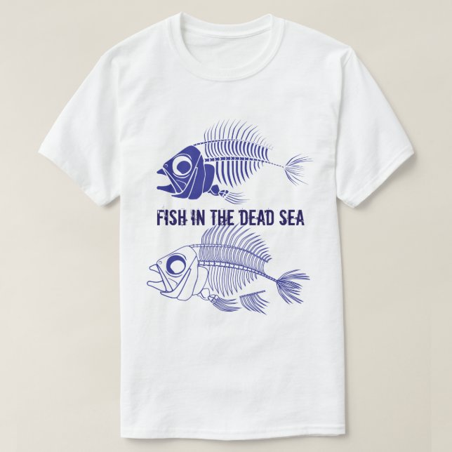 Die "Fische im Toten Meer" mit Fischskeletten T-Shirt (Design vorne)