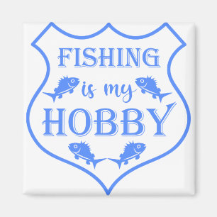 Die Fischerei ist mein Hobby-Schild-Zitat auf Wapp Magnet