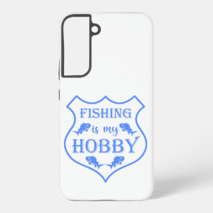 Die Fischerei ist mein Hobby-Schild-Zitat auf Wapp Samsung Galaxy Hülle