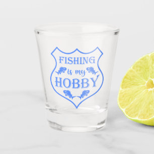 Die Fischerei ist mein Hobby-Schild-Zitat auf Wapp Schnapsglas