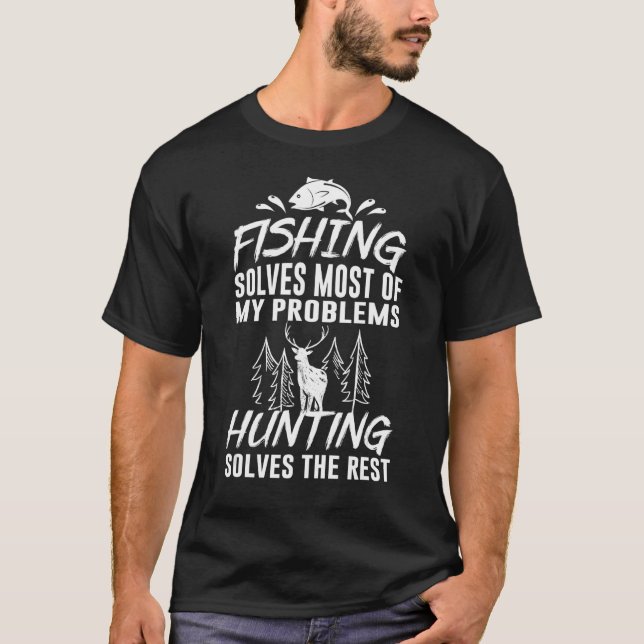 Die Fischerei löst die meisten meiner Probleme bei T-Shirt (Vorderseite)