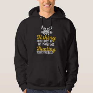Die Fischerei löst mein Problem mit der Jagd lös Hoodie