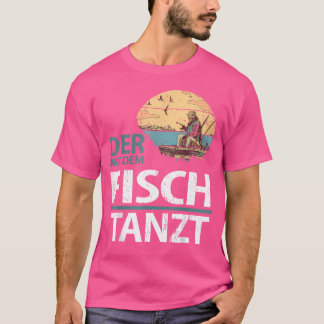 Die Fischerei mit dem Fisch T-Shirt