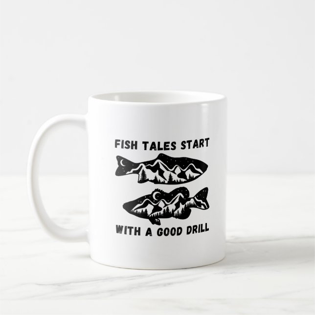 Die Fischstände beginnen mit einer guten Bohrung | Kaffeetasse (Links)