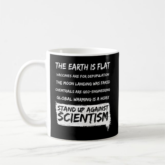Die flache Erde ist flach gegen die Wissenschaft Kaffeetasse (Links)