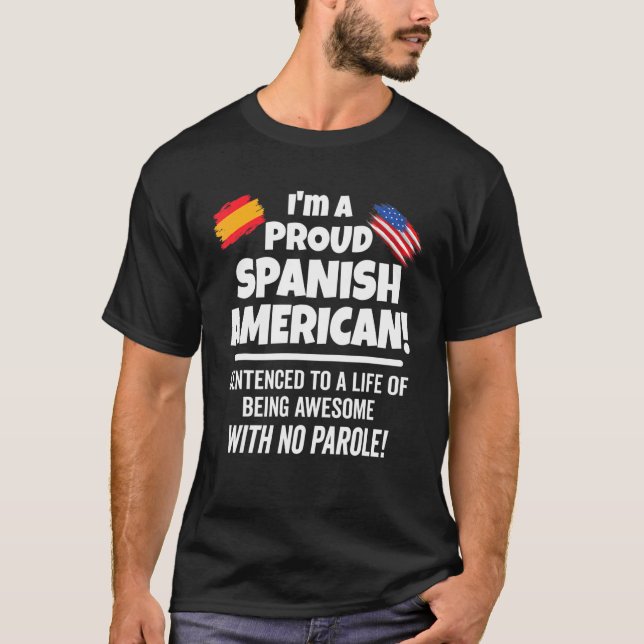 Die Flagge Spaniens in den USA ist stolz darauf, e T-Shirt (Vorderseite)