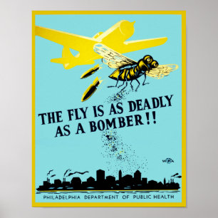 Die Fliege ist so tödlich wie ein Bomber Poster